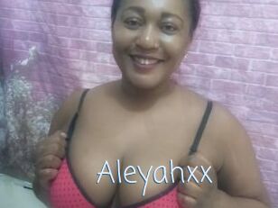 Aleyahxx