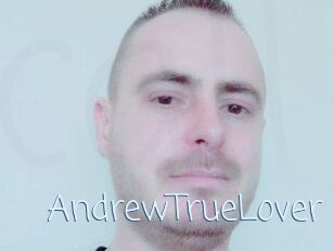 AndrewTrueLover