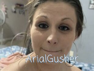 ArialGusher