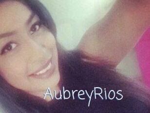 Aubrey_Rios