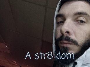 A_str8_dom