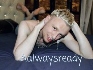 Aalwaysready