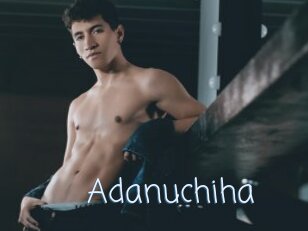 Adanuchiha