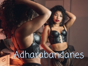 Adharabandanes