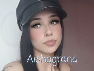 Aishagrand