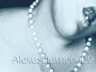 Alexusdiamond69