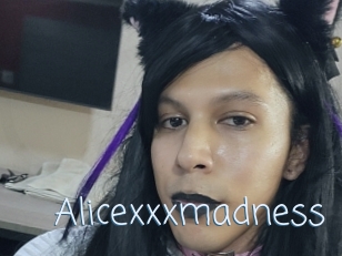 Alicexxxmadness