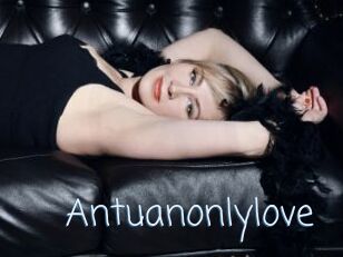 Antuanonlylove