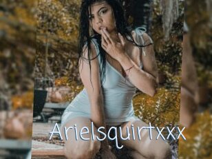 Arielsquirtxxx