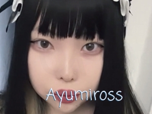 Ayumiross