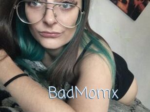 BadMomx