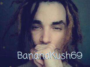 BananaKush69