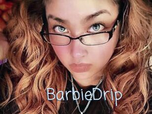 BarbieDrip