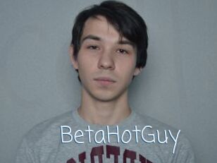 BetaHotGuy