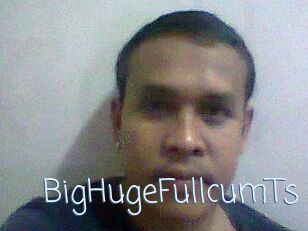 BigHugeFullcumTs