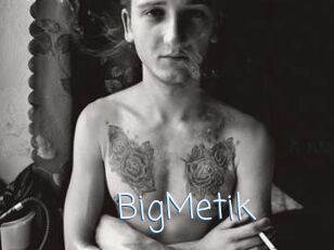 BigMetik