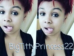 BigTittyPrincess22