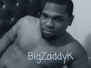 BigZaddyK