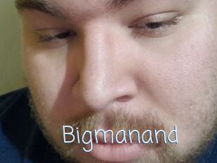 Bigmanand