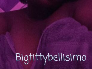 Bigtittybellisimo
