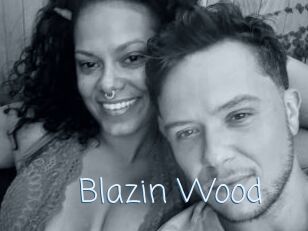 Blazin_Wood