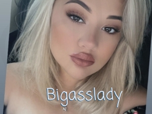 Bigasslady