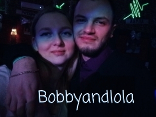 Bobbyandlola