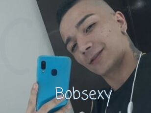 Bobsexy