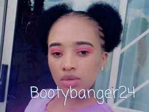 Bootybanger24