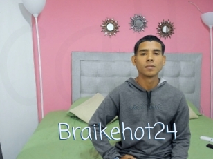 Braikehot24