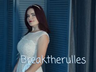 Breaktherulles