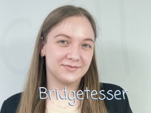 Bridgetesser