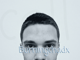 Burningchadx