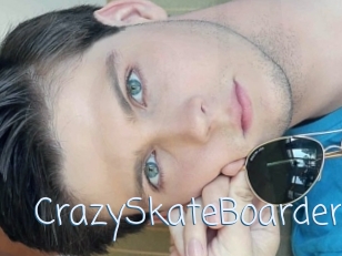 CrazySkateBoarder