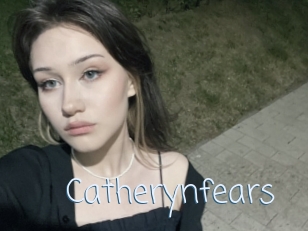 Catherynfears