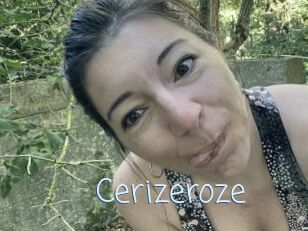 Cerizeroze