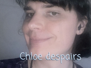 Chloe_despairs