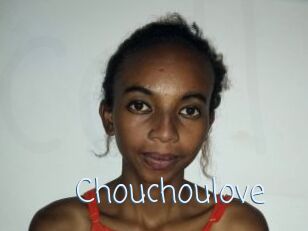 Chouchoulove