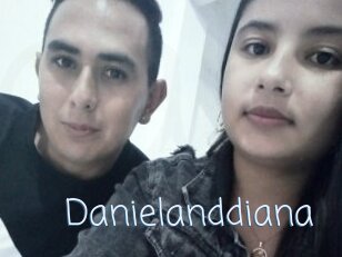 Danielanddiana