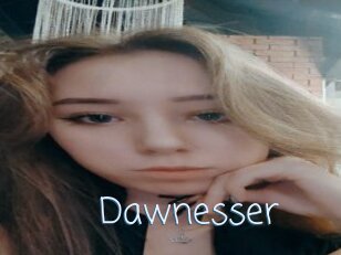 Dawnesser