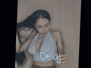 Delaj