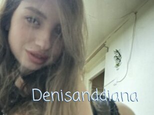 Denisanddiana