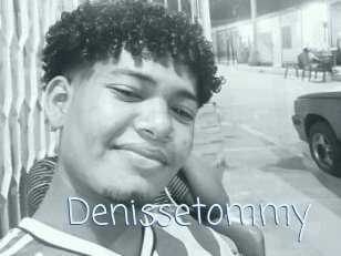 Denissetommy