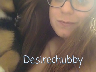 Desirechubby