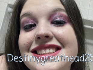 Destinygreathead25