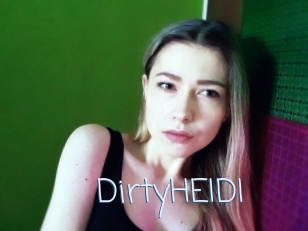 DirtyHEIDI