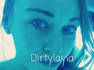 Dirtylayla