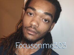 Focusonme303