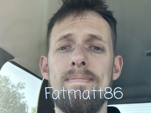 Fatmatt86