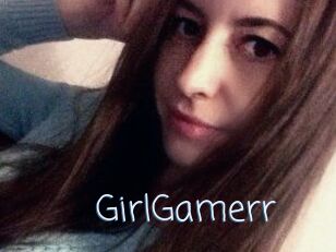 GirlGamerr